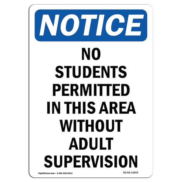 Safety Sign, OSHA Notice, 5" Height, No Students Permitted In This Sign, Portrait, 10PK